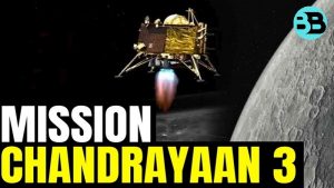 Chandrayaan-3: India’s Ambitious Lunar Mission